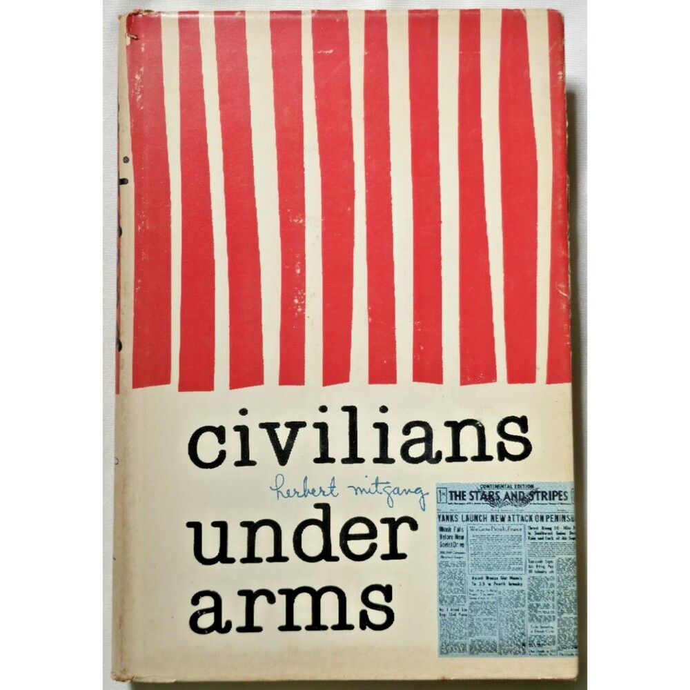 1959 Civilians Under Arms Herbert Mitgang Stars And Stripes Army Newspaper